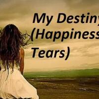 my-destiny-happiness-and-tears