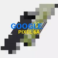 bocoran-wujud-google-pixel-6a-smartphone-versi-murah-dari-seri-google-pixel-6