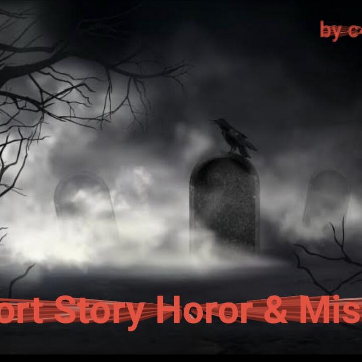 Misteri Dua Dunia, [Kumpulan Short Story Horor & Misteri]