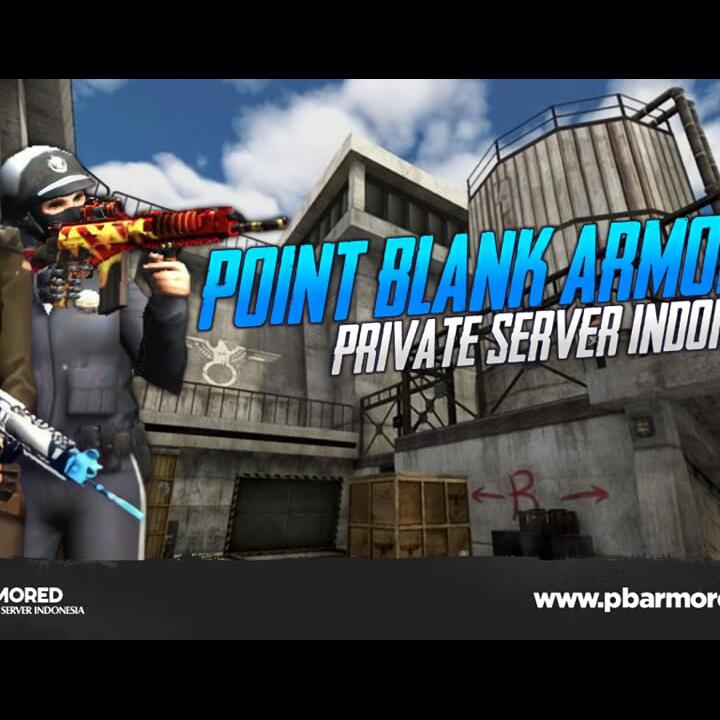 POINT BLANK ARMORED PRIVATE SERVER INDONESIA