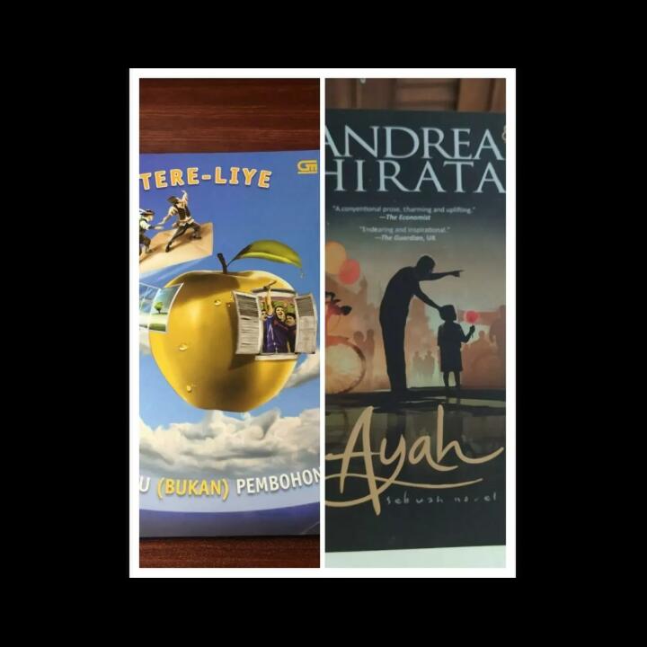 Membandingkan Buku "Ayah" dari Penulis Beken; Tere Liye dan Andrea Hirata