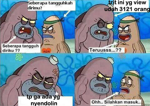 9gag Seberapa Tangguhkan Dirimu (ala Salty Spitonn bikinan ane gan)