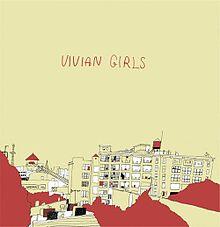~Tell The World~ Vivian Girls Official Thread