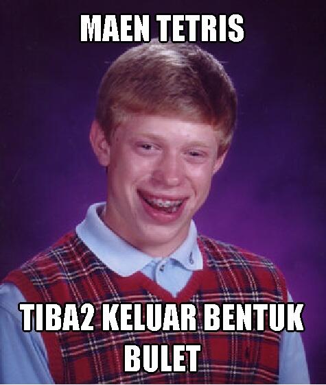 BAD LUCK BRIAN ... ALA KASKUS...update