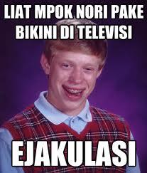 BAD LUCK BRIAN ... ALA KASKUS...update