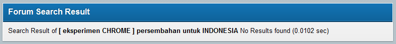 &#91; Eksperimen Chrome &#93; Persembahan Untuk INDONESIA