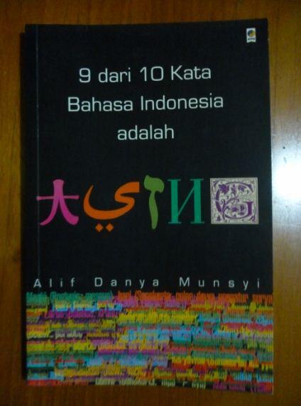 9 dari 10 Kata Bahasa Indonesia adalah ASING