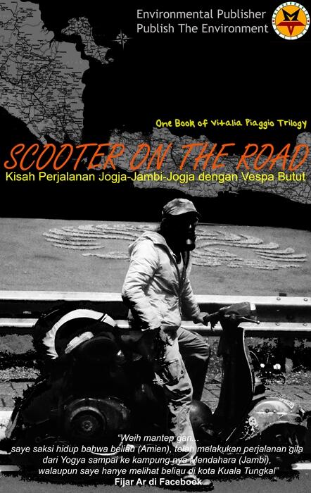 Buku Gw yang ditolak Penerbit nih... Scooter On the Road, silahkan baca Agan/Aganwati