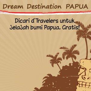 Jelajah Indahnya Bumi Papua GRATIS..!!! ayoo Buruan Daftar