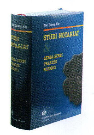 Dijual Buku Tan Thong Kie , Studi Notariat & Serba Serbi Praktek Notaris