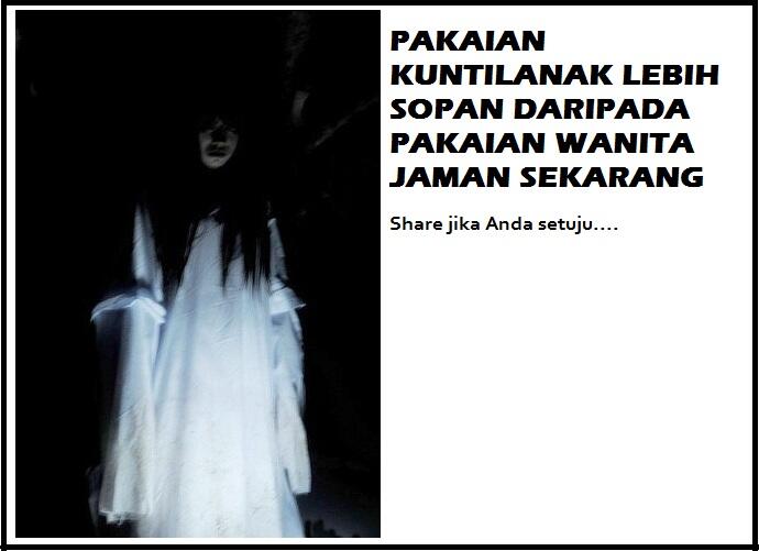pakaian kuntilanak lebih sopan daripada wanita jaman sekarang