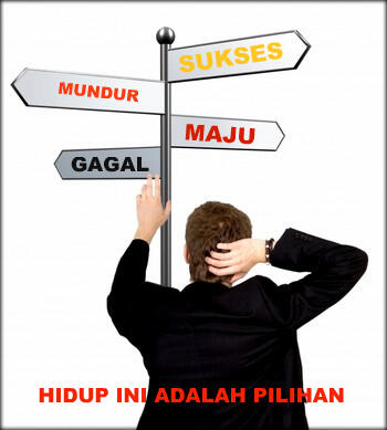 Hidup itu Pilihan..