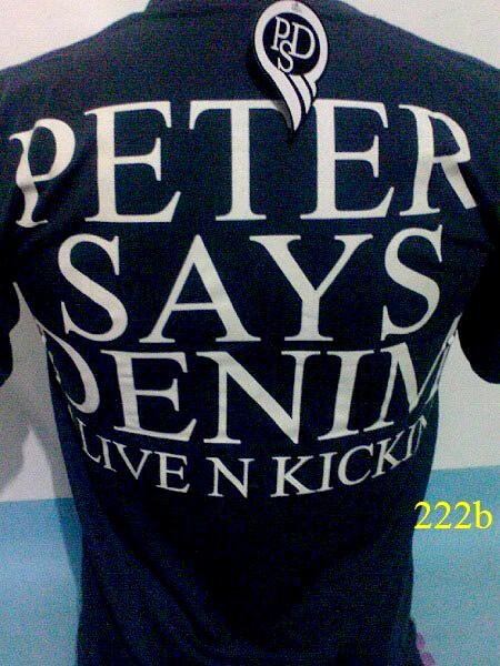 Kaos Peter Says Denim/Kick denim