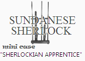 SUNDANESE SHERLOCK mini case #3 &quot;Sherlockian Apprentice&quot;