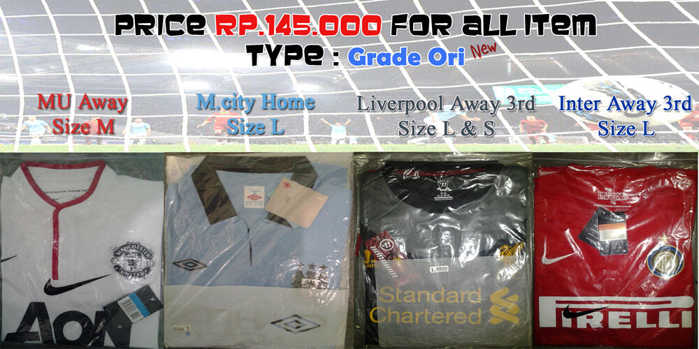 Soccer : Jersey Grade Ori MU, ManCit, Liverpool, Intermilan, NEW, Dijamin MURAH Gan.