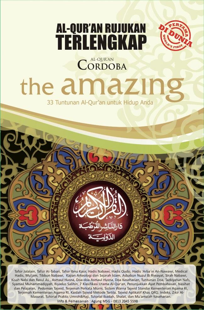 PERTAMA DI DUNIA AL-QUR’AN CORDOBA – The Amazing 33 Tuntutan Al-Qur’an untuk Hidup An