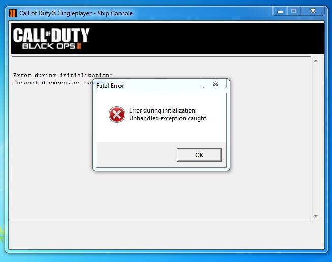 Не запускается cod. Ошибка unhandled exception caught. Error during initialization Call of Duty. Ошибка при запуске Call of Duty Black ops. Ошибка Black ops 2 unhandled exception.