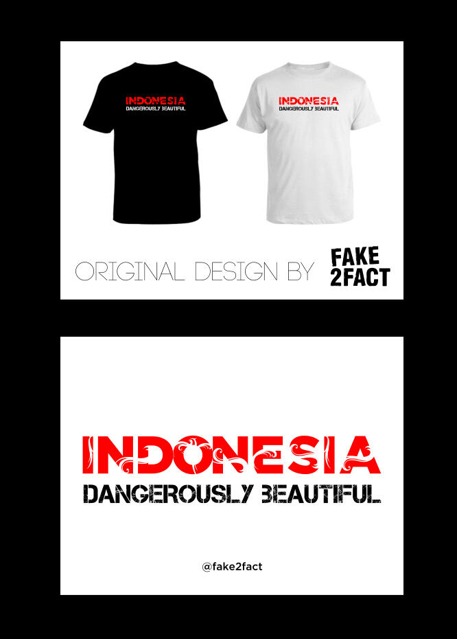 jual T-Shirt keren !!! Indonesia Dangerously Beautiful !!!