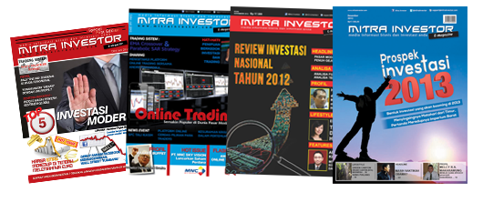 &lt;&lt;&lt; MITRA INVESTOR = Media Informasi Bisnis dan Investasi Anda = E-Magazine &gt;&gt;&gt;