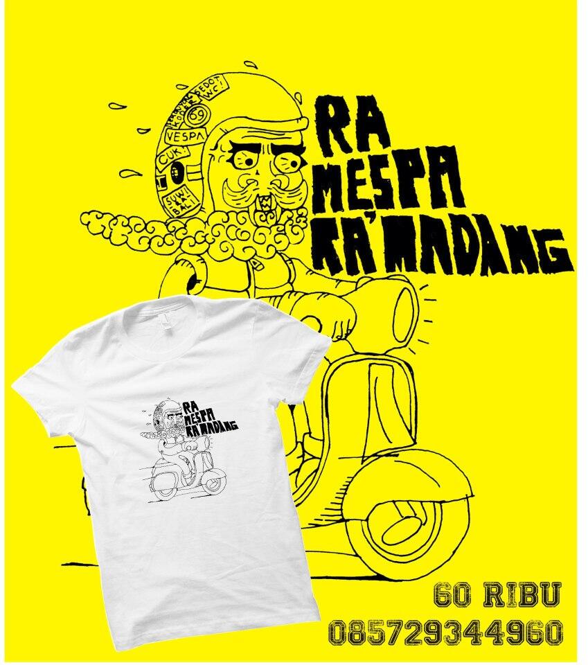 JUAL KAOS VESPA "ra mespa ra madang" READYSTOCK