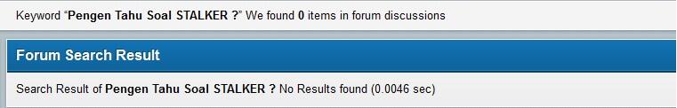Pengen Tahu Soal STALKER ? 