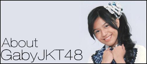 Gaby JKT48 | Gabriela Margareth Warouw &#91;FANS THREAD&#93; 