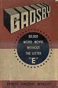 Gadsby : Novel unik tanpa satupun huruf &quot;E&quot;