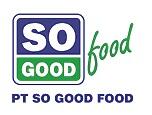 lowongan kerja PT.Sogood Food 