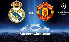 Tebak Skor Manchester United Vs Real Madrid yuk gan !