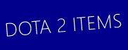 Dota 2 Store | Dota 2 Key | Dota 2 Item