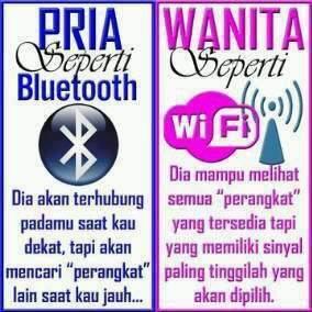 pria seperti bluetooth, wanita seperti wifi