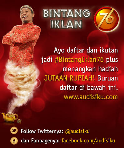 Pingin Jadi Bintang Iklan Djarum 76 ( Om Jin ), Ayo Ikutan Audisinya di Audisiku.com 