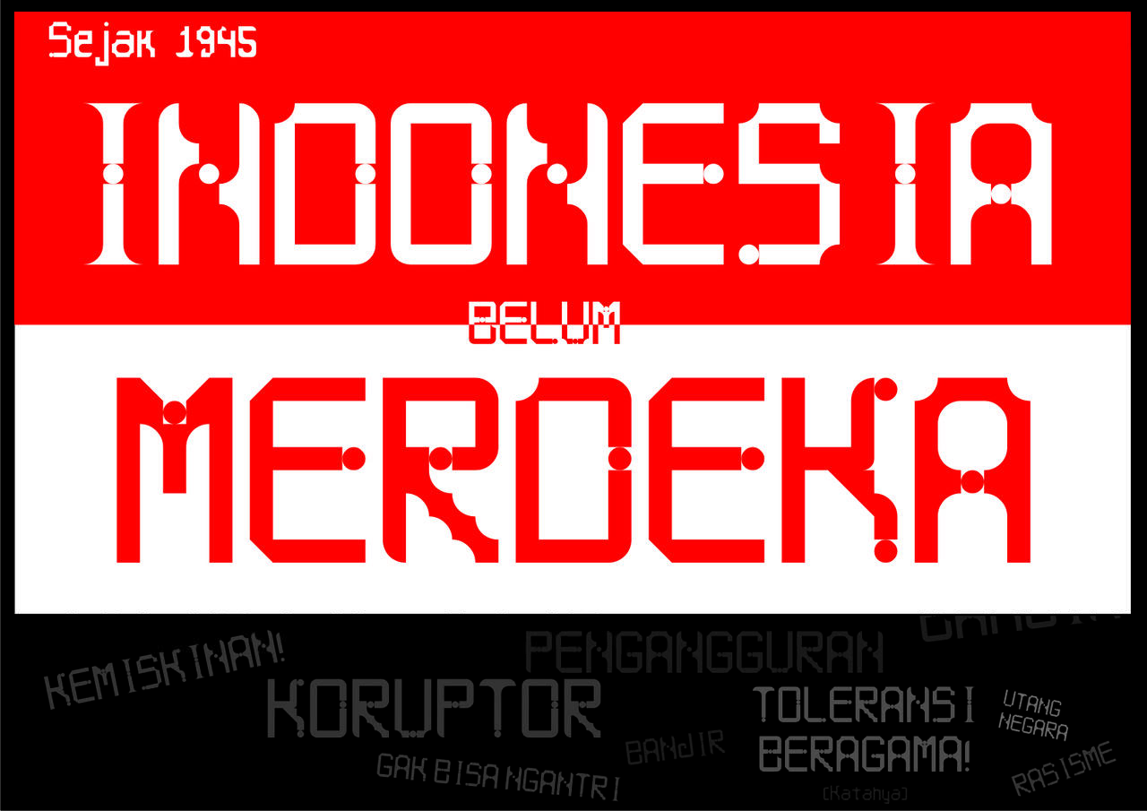 Indonesia Belum Merdekaa???