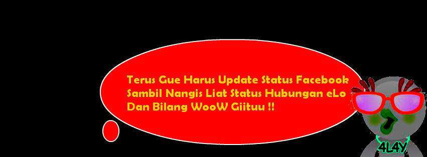 terus gue harus bialng WOW gitu liat status loe ??