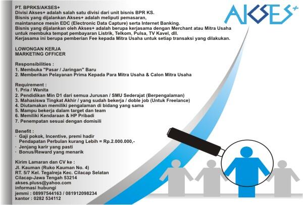 PT. BPRKS/AKSES+ Lowongan Marketing untuk Wilayah Kab.Cilacap - Jateng