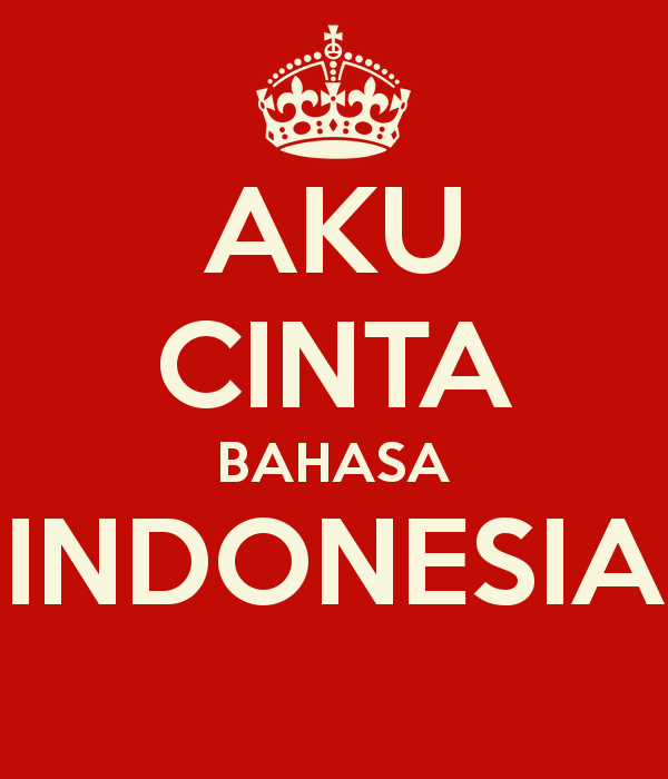 Bahasa Indonesia Adalah Bahasa Yang Unggul..!!!!