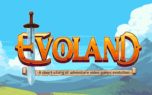 &#91;Indie Game} Evoland- Jelajahi sejarah perkembangan game