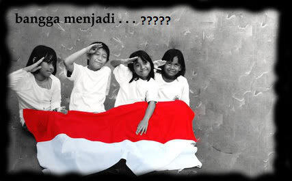 INDONESIA !! BANGGA KAH KITA?