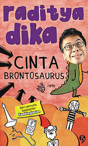 Cinta Brontosaurus &#91;Film by Raditya Dika&#93;