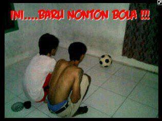 NONTON BOLA(harus msuk!!!)