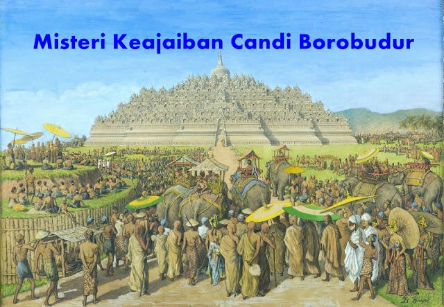 Misteri Keajaiban Candi Borobudur