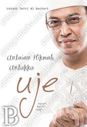 Untaian Hikmah Untukku Uje
