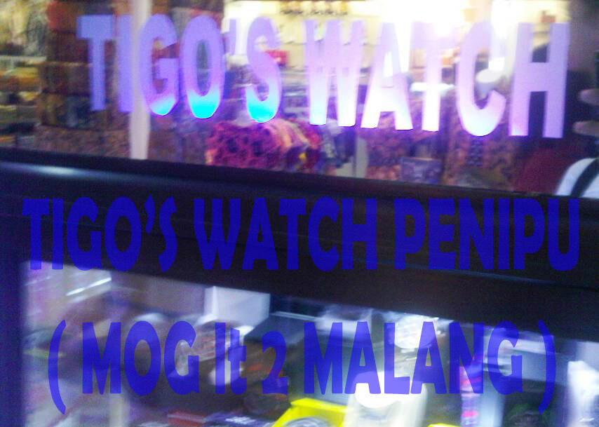 Hati-hati beli jam di TIGO's WATCH MOG lantai 2 MALANG