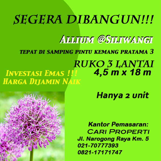 Allium @Siliwangi - Dijual Ruko Siliwangi, sebelah gerbang Kemang Pratama 3, 3 lantai