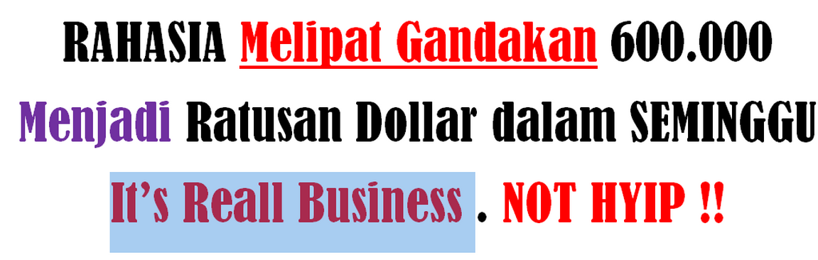 ****Bisnis Modal 600.000 HASILKAN $900 Dalam 2 Bulan *****