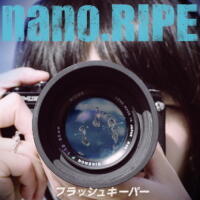 &#91;J-Music&#93; .:: nano.RIPE ::. thread