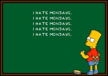 I Hate Monday, do you...?