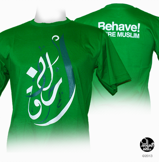 Kaos Kaligrafi Arab - Akhlaq ( Behave, WE'RE MUSLIM! )