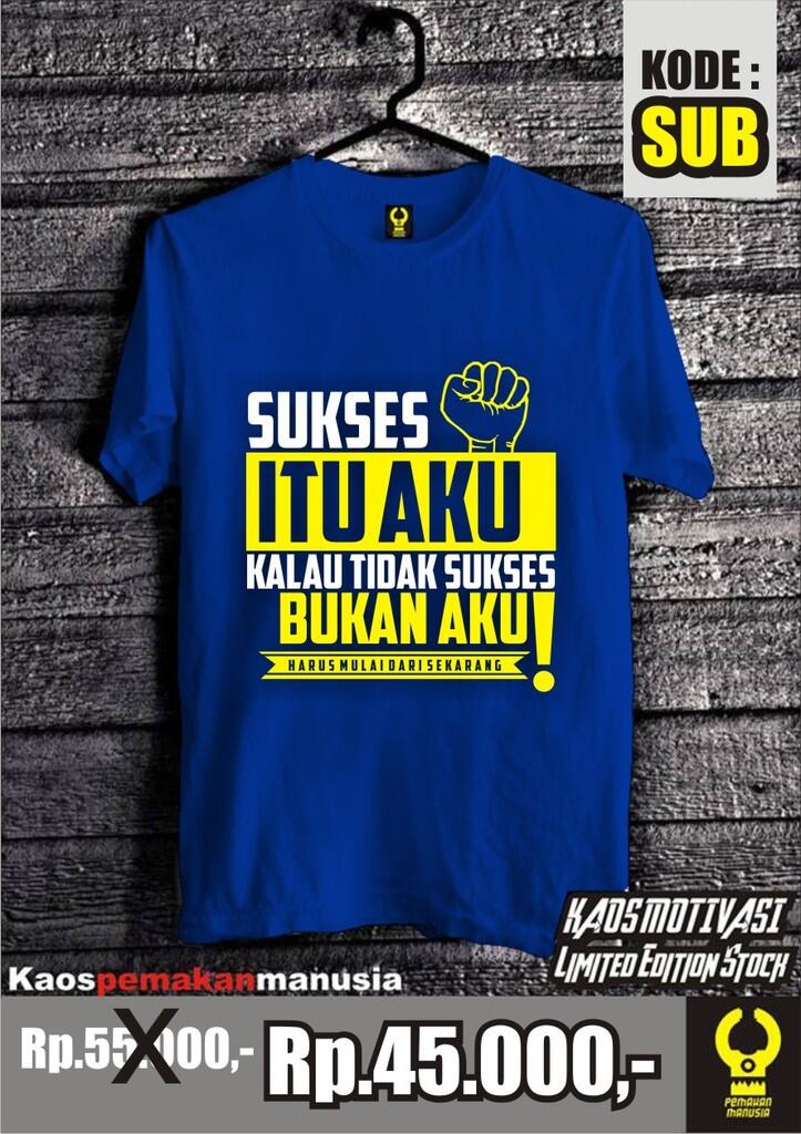 KAOS MOTIVASI KEREN + MURAH SOLO