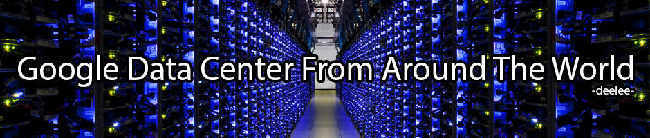 Yuk intip Google Data Center di seluruh dunia...